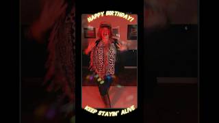 Happy Birthday Keep Stayin’ Alive Dance amp Lip Sync [upl. by Ahsyek]