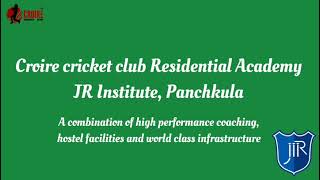 Croire cricket club Residential Academy JR institute Panchkula Cricket Academy with Hostel [upl. by Imyaj969]