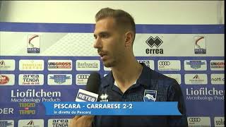 Pescara  Carrarese 22 Cernigoi quotContenti per aver passato il turno Il gol mi era mancatoquot [upl. by Aynosal]