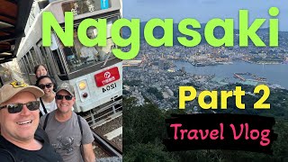 Exploring The Beauty Of Nagasaki  Vlog 348 [upl. by Iv764]