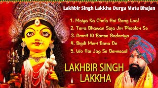 Lakhbir Singh Lakkha Durga Mata Bhajan  Lakhbir Singh Lakkha Mata Bhajan [upl. by Groscr56]