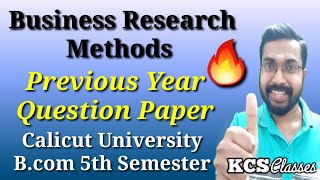 Business Research MethodsPrevious Year Question Paper DiscussionCalicut University Bcom 5th Sem [upl. by Zennie]