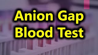 Anionic gap blood test  test for acidosis and alkalosis [upl. by Leorsiy73]