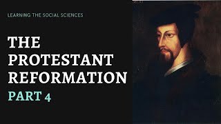 Protestant Reformation Part 4 Zwingli Anabaptists and Calvin [upl. by Ecitsuj303]