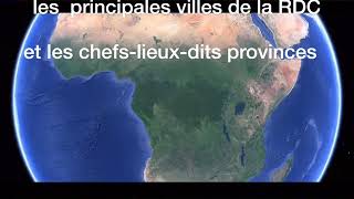 les villes et cheflieux des provinces de la Rdc 🇨🇩 [upl. by Enaled560]