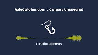 Fisheries Boatman  Careers Uncovered [upl. by Alitta683]