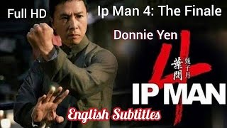 Ip Man 4 Full Movie English Subtitles [upl. by Adlihtam]