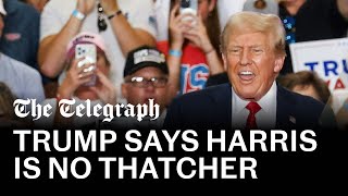 Trump Sick Kamala Harris is no Margaret Thatcher [upl. by Ard912]