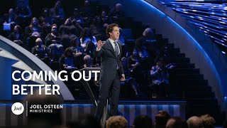 Joel Osteen  Coming Out Better [upl. by Rawley30]