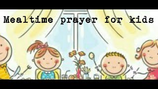 Mealtime Prayer for Kids [upl. by Yliram]