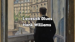 Lovesick Blues lyrics  Hank Williams [upl. by Dolly]