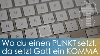 Wo du ein Punkt setzt setzt Gott ein Komma  Deutschland braucht JESUS [upl. by Meador812]