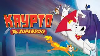 Krypto The Super Dog 2005  Theme Song [upl. by Zoeller]