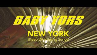 BABY YORS  New York Keep Whispering Songs Lyric Video [upl. by Louls]