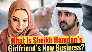 What Is Sheikh Hamdans Girlfriends New Business  Fazza  Crown Prince Of Dubai [upl. by Anemij]