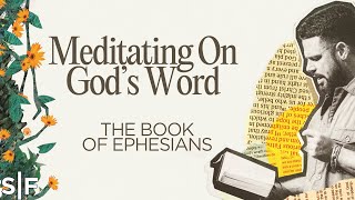 Meditating On God’s Word The Book Of Ephesians  Steven Furtick [upl. by Paresh297]