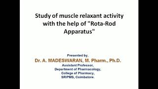 Study of skeletal muscle relaxant activity with the help of Rotarod apparatus [upl. by Nesnah233]