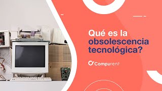 ¿Qué es la Obsolescencia Tecnológica [upl. by Gayle]