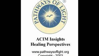 ACIM Insights  Lesson 240  Pathways of Light [upl. by Durnan843]