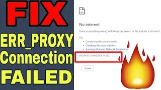 How to Fix ERR PROXY CONNECTION FAILEDCHROME 2021 UPDATE [upl. by Hctub725]