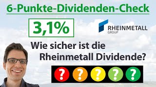 Rüstungskonzern RHEINMETALL Aktie – Wie sicher ist die Dividende  6PunkteDividendenAnalyse [upl. by Camellia558]