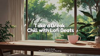 15Minute Lofi Break ☕🎶 Relax amp Recharge with Chill Beats [upl. by Boesch]