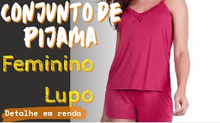 REVELADO O PIJAMA LUPO FEMININO QUE ESTÁ ENLOUQUECENDO AS FASHIONISTAS 😍 DESCUBRA O SEGREDO [upl. by Oemac]