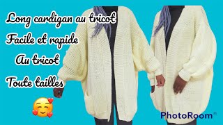 Cardigan long oversize facile et rapide à faire  toute tailles [upl. by Lasorella]