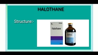 HalothaneHalothane synthesisHalothane usesHalothane notesHalothane for Pharmacy [upl. by Gennifer]