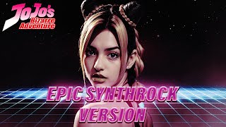 JJBA  Jolyne Theme  Epic Synthrock Version [upl. by Trebor]