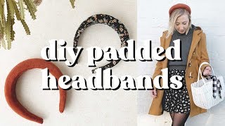 DIY Padded Headbands [upl. by Ravid]