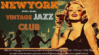 Vintage Jazz Club  Timeless Swing amp Jazz from the 1930s1940s [upl. by Ika]