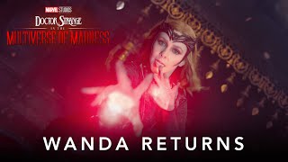 Marvel Studios’ Doctor Strange in the Multiverse of Madness  Wanda Returns Featurette [upl. by Enomed]