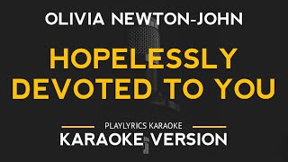 Hopelessly Devoted To You  Olivia NewtonJohn Karaoke Version [upl. by Aldric93]