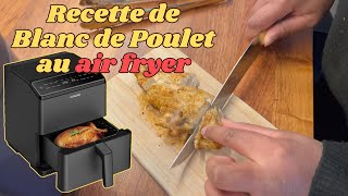 Recette de Blanc de Poulet au air fryer [upl. by Stephannie]