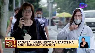 Habagat season tapos na ayon sa PAGASA  Dapat Alam Mo [upl. by Akkahs]