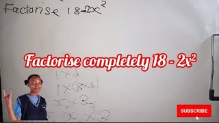 Factorise Completely 18  2x² Algebra [upl. by Attenwad778]