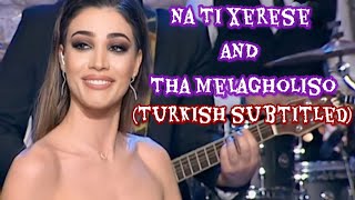 Ivi Adamou  Na Ti Xerese amp Tha Melagholiso Turkish Subtitled [upl. by Eatnad]