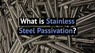 FZE  What is Stainless Steel Passivation [upl. by Candra]