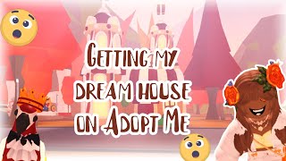 😮 Getting my DREAM HOUSE in adopt me😮 [upl. by Anomis]