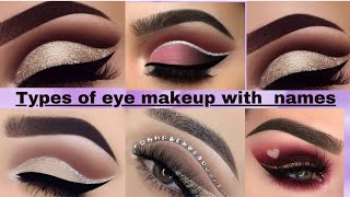 Different Eye Makeup Or Eye Shadows With NamesEye Makeup Name ListEyeLiner DesignEyeshadow Makeup [upl. by Irihs]