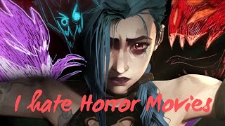 Jinx Arcane AMV  I hate Horror Movies [upl. by Sergent950]