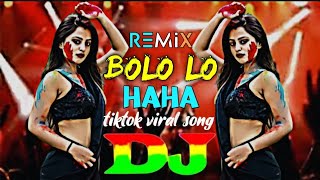 BoLoLo HaHa Remix 2024  Tik tok viral songponkojroy vairal 1million dj 1million DJSGovindo [upl. by Augusta]