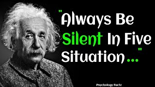 Always Be Silent In Five Situation  Albert Einstein  Inspirational Quotes [upl. by Abner]