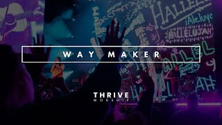 Way Maker featuring Charmaine Wells amp Thrive Worship [upl. by Innavoij]