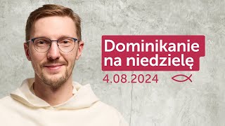 Dominikanie na niedzielę ✠ 4082024  Radosław Więcławek OP [upl. by Juliana81]