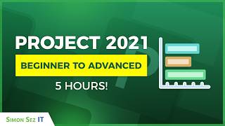 Microsoft Project 2021 Beginner to Advanced Training 5Hour Tutorial Course [upl. by Odnaloy]