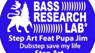 Step Art  Pupa Jim  Dubstep save my life [upl. by Davilman]