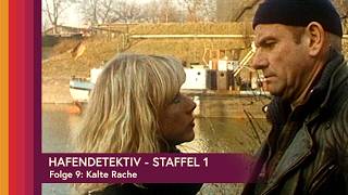 Hafendetektiv Staffel 1  Folge 9  Kalte Rache [upl. by Ezekiel]