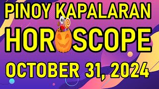 KAPALARAN HOROSCOPE at GABAY Ngayong Araw OCTOBER 31 2024  TAGALOG [upl. by Boni]